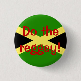 big flag, Do the reggay! 1 Inch Round Button
