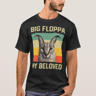 Big Floppa My Beloved Meme Cute Caracal Cat retro  T-Shirt