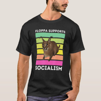 Big Floppa Supports Socialism Caracal Meme Cat T-Shirt