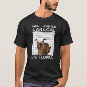 Big Floppa Wanted Caracal Cat Meme T-Shirt