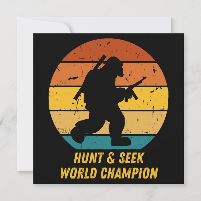 Big Foot Don't Want To Hide And Seek Anymore Now H Invitation (Front)