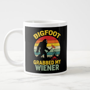 Big Foot Grabbed My Wiener Funny Sasquatch Large Coffee Mug
