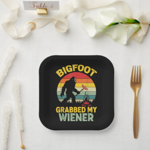Big Foot Grabbed My Wiener Funny Sasquatch Paper Plate