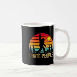 Big Foot Sasquatch I Hate People Funny Bigfoot Vin Coffee Mug