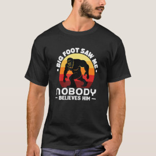 big foot   text  myth  dad joke  animal  silly T-Shirt