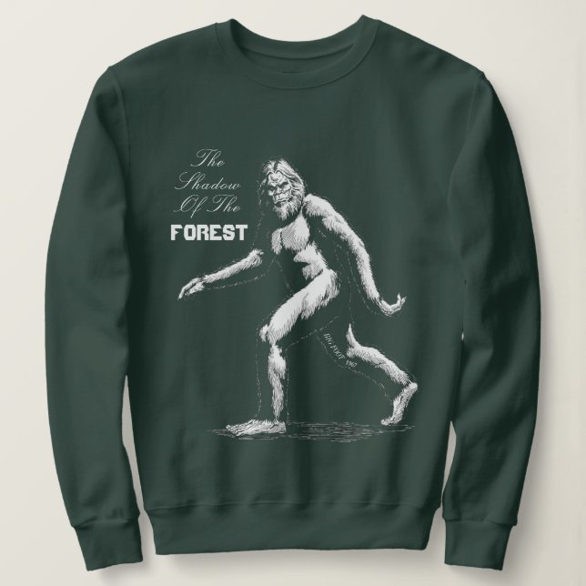 Big Foot, The Shadow Of The Forest Sweatshirt (Design Front)