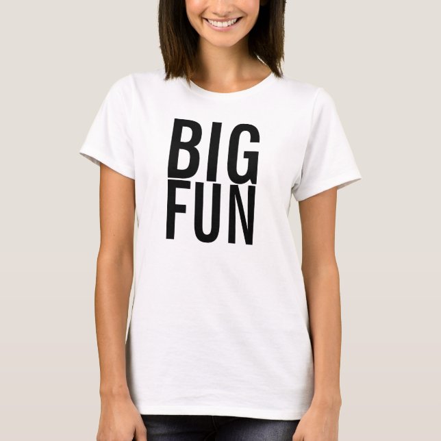 BIG FUN T-shirt (Front)