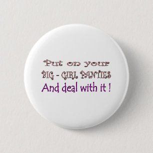 Big Girl Panties 2 Inch Round Button