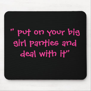Big Girl Panties Mouse Pad