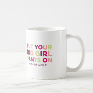 Big Girl Pants Quote - Mug