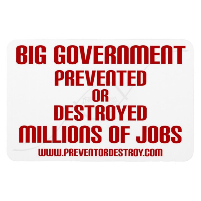 Big Government Prevent or Destroy Millions Magnet (Horizontal)