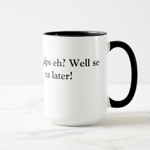 Big gulps eh? Mug