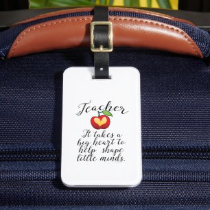 Big Heart To Help Shape Little Minds Teacher Luggage Tag