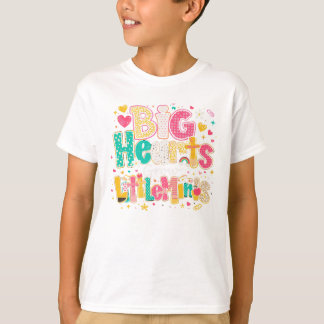 Big Hearts Grow Little Minds – Cute Teacher School T-Shirt