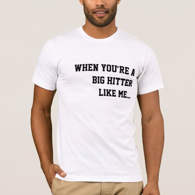 BIG HITTER T-Shirt (Front)