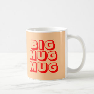 Big Hug Mug