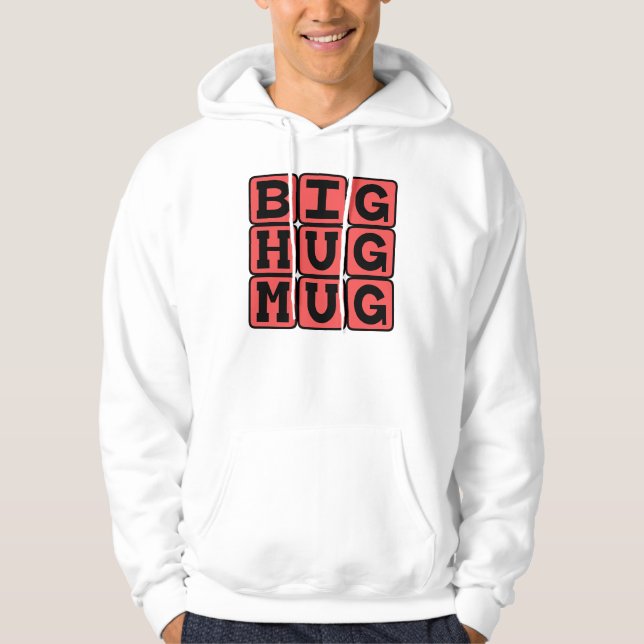Big Hug Mug Hoodie (Front)