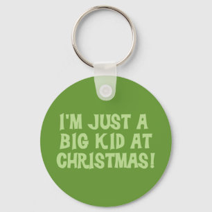 Big Kid at Christmas Tshirts and Gifts Keychain