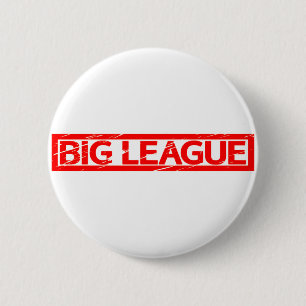 Big League Stamp 2 Inch Round Button