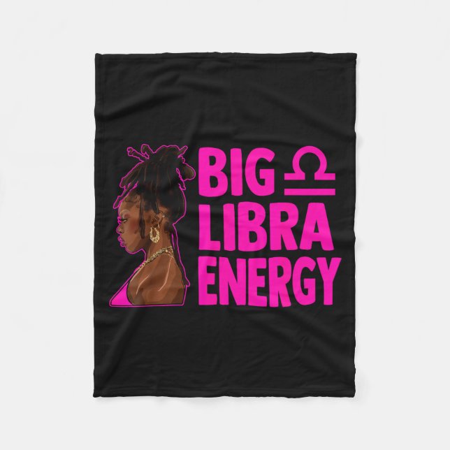 Big Libra Energy Birthday Loc'd Woman Zodiac Bday  Fleece Blanket (Front)