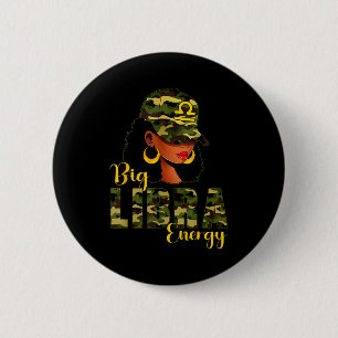 Big Libra Energy Camouflage Black Woman Cap Zodiac 2 Inch Round Button