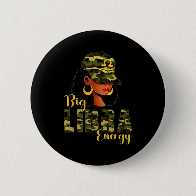 Big Libra Energy Camouflage Black Woman Cap Zodiac 2 Inch Round Button (Front)