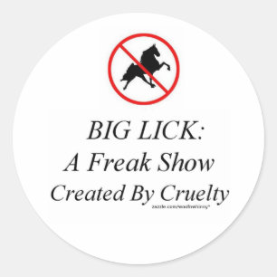 Big Lick: A Freak Show Created By Cruelty Classic Round Sticker