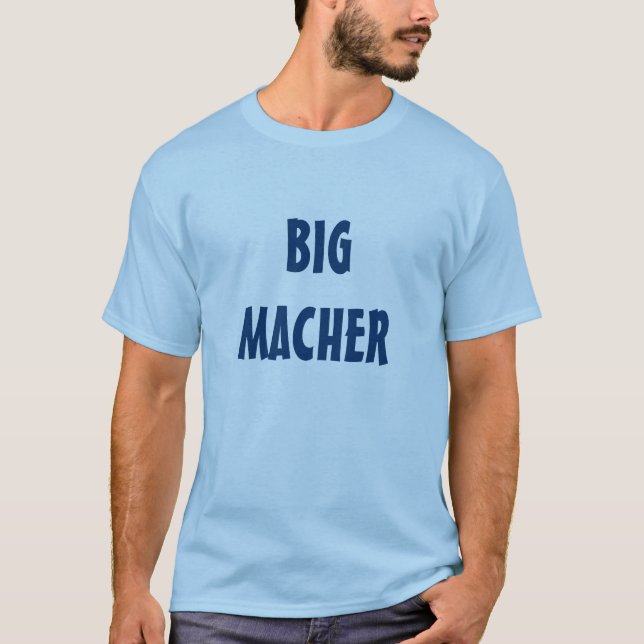 BIG MACHER YIDDISH T SHIRT (Front)