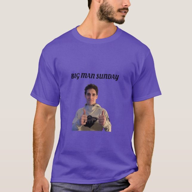 Big Man Sunday T-Shirt (Front)