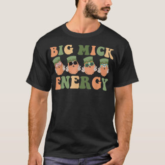 Big Mick Energy Saint Patrick's Day With Glasses G T-Shirt