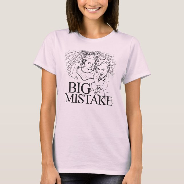 Big Mistake T-Shirt (Front)