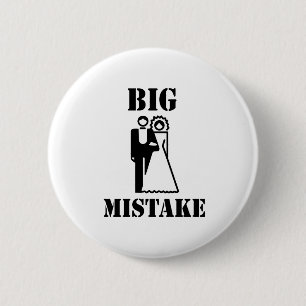 BIG MISTAKE T-shirts 2 Inch Round Button