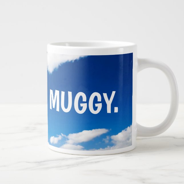 Big Muggy - Mug 20 oz sur le thème de la météo (Droite)