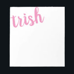 Big Name Pink Personalized Notepad<br><div class="desc">This fun notepad features your name,  extra large at the top.  Use the template form to add your name.  Then choose the  option to customize further to move your name around or change the colour.</div>
