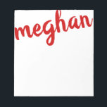 Big Name Red Personalized Notepad<br><div class="desc">This fun notepad features your name,  extra large at the top.  Use the template form to add your name.  Then choose the  option to customize further to move your name around or change the colour.</div>