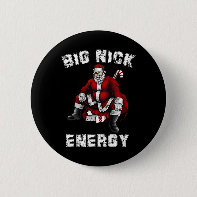Big Nick Energy Fun Santa Christmas  2 Inch Round Button (Front)