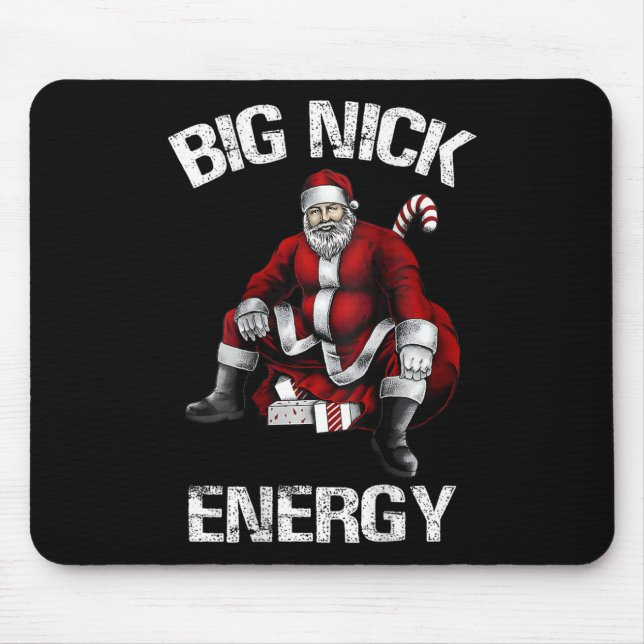 Big Nick Energy Fun Santa Christmas 2  Mouse Pad (Front)