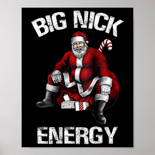 Big Nick Energy Fun Santa Christmas 2  Poster (Front)