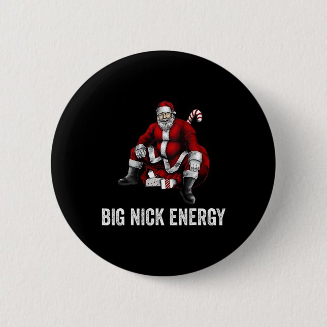 Big Nick Energy Fun Santa Christmas 3  2 Inch Round Button (Front)