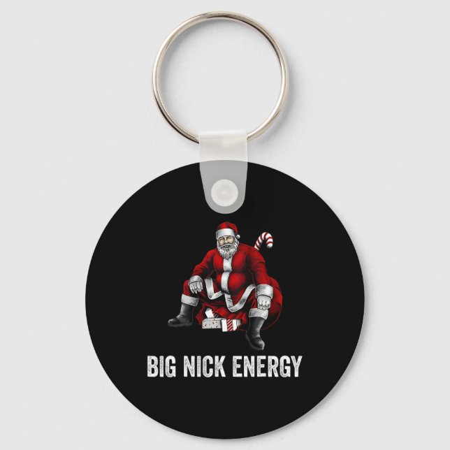 Big Nick Energy Fun Santa Christmas 3  Keychain (Front)