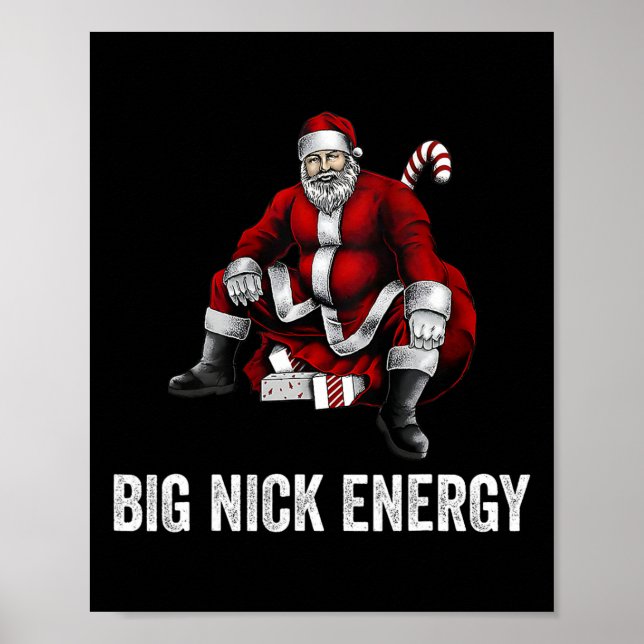 Big Nick Energy Fun Santa Christmas 3 Poster (Front)