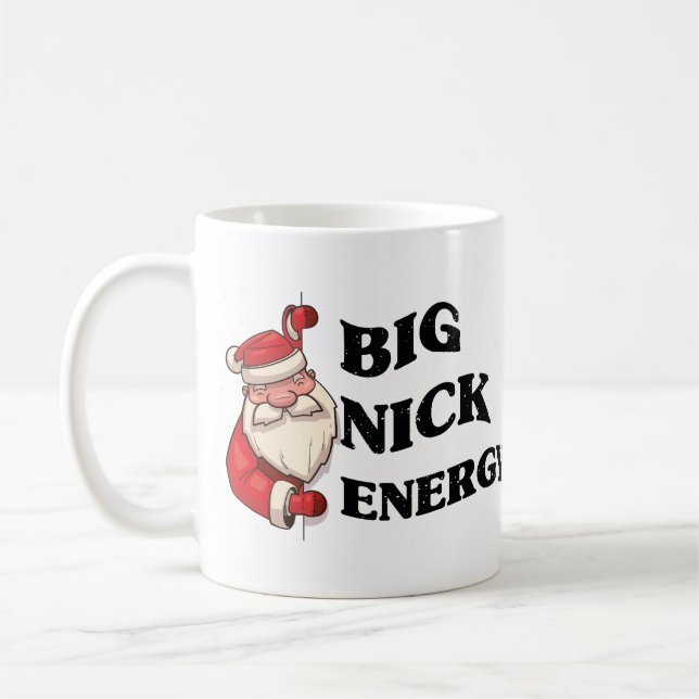 Big Nick Energy Funny Cool Graphic Xmas Christmas  Coffee Mug (Left)