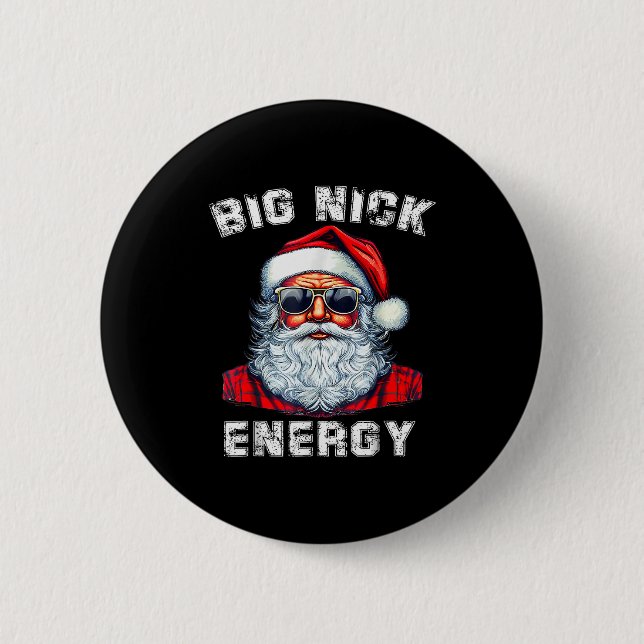 Big Nick Energy Funny Santa Christmas  2 Inch Round Button (Front)