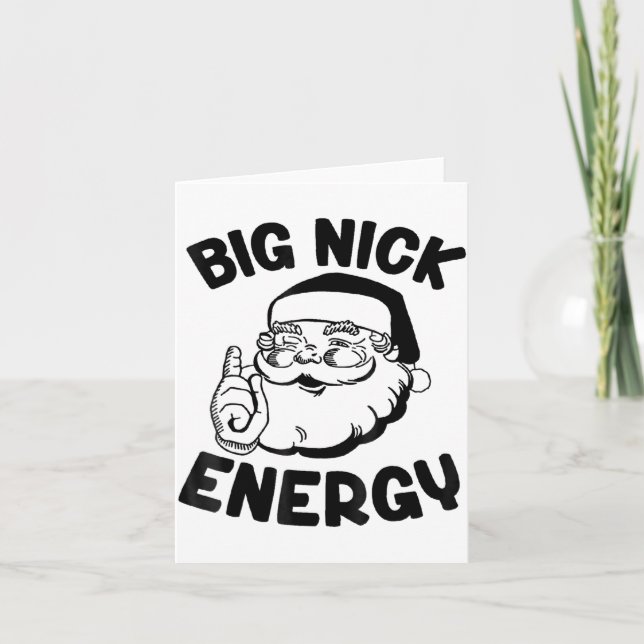 Big Nick Energy Funny Santa Christmas  Card (Front)