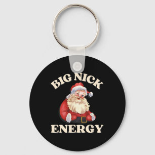 Big Nick Energy Funny Santa Christmas  Keychain
