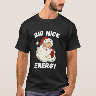 Big Nick Energy Funny Santa Christmas Long Sleeve T-Shirt