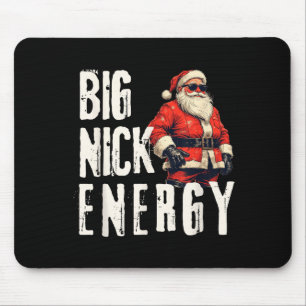 Big Nick Energy Funny Santa Christmas  Mouse Pad