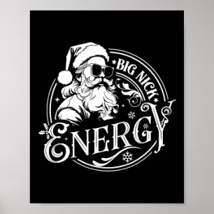 Big Nick Energy Funny Santa Christmas Poster