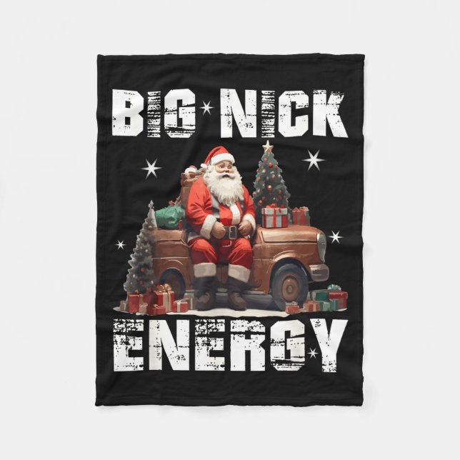 Big Nick Energy Funny Santa Christmas Shirts And  Fleece Blanket (Front)