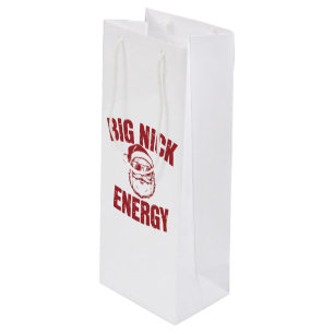 Big Nick Energy Funny Santa Rude Christmas Joke  Wine Gift Bag